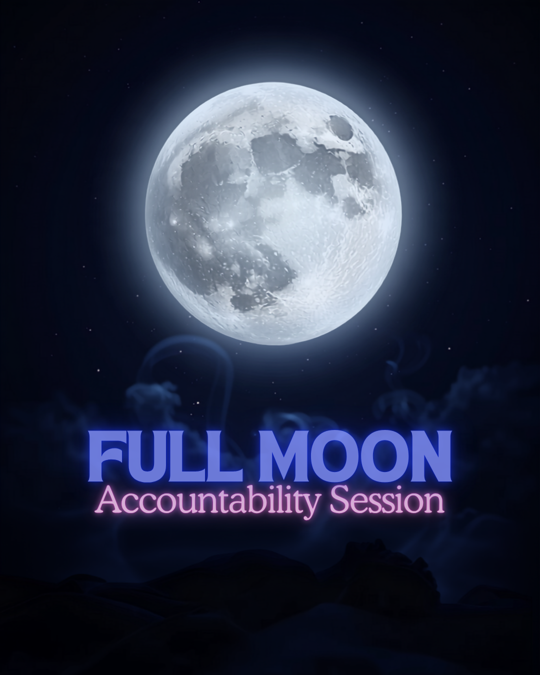 Full Moon Accountability Session