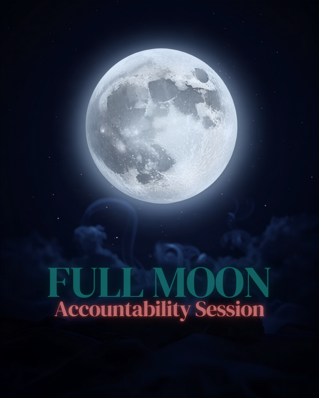 Full Moon Accountability Session